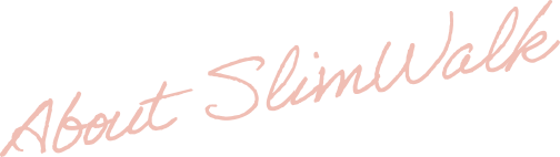 About SlimWalk