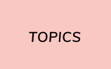 TOPICS